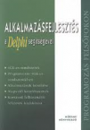 Alkalmazsfejleszts a Delphi segtsgvel