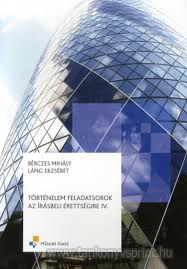 Trtnelem feladatsorok az rsb. retts. IV.