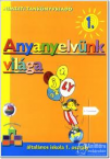 Anyanyelvnk vilga 1.o.