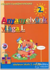 Anyanyelvnk vilga. 2.o. I.ktet