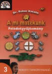 A mi matekunk  3.o. FGY.