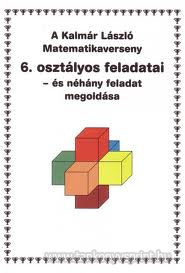 A Kalmr Lszl matematikaverseny 6.o.feladatai 
