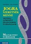 Jogra szeretnk menni!-magyar nyelv s irodalom