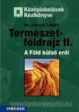 Termszetfldrajz II. A fld kls eri