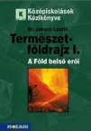 Termszetfldrajz I. A fld bels eri