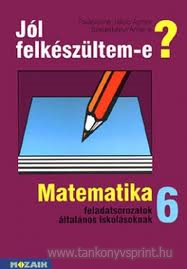 Jl felkszltem-e? Matematika 6.