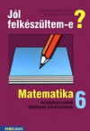 Jl felkszltem-e? Matematika 6.