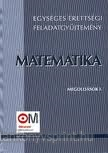 Egysges rettsgi fgy. matematikbl-Megold.I.