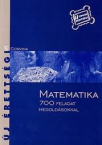 Matematika-700 feladat megoldsokkal