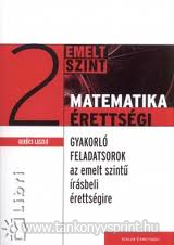 Matematika rettsgi 2. gyak. fel.-emeltsz.