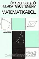 sszefoglal feladatgyjtemny matematikbl