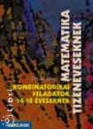 Kombinatorikai feladatok 14-18 veseknek