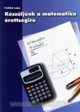 Kszljnk a matematika rettsgire