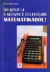 gy kszlj a ktszint rettsgire matematikbl