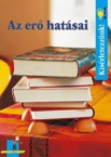Ksrletezznk!-Az er hatsai