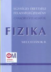 Egysges rettsgi fgy. Fizika megold.II.