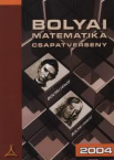 Bolyai matematikai csapatverseny 2004