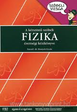 A ktszint szbeli Fizika rettsgi kk.