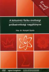A ktszint Fizika rettsgi prba. nagyk.emelt
