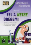 Idsebbek is elkezdhetik-Fel a netre regem
