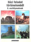 Hzi feladat-trtnelembl 8.