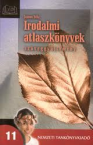Irodalmi atlaszknyvek 11. Szveggyjtemny