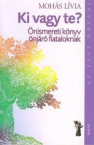 Ki vagy te? nismereti knyv