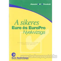 A sikeres Euro s Europro Nyelvvizsga tm.Alap B1