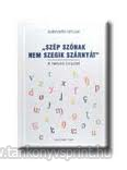 Szp sznak nem szegik szrnyt