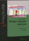 Mozgs a kpzelet szrnyn