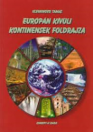 Eurpn kvli kontinensek fldrajza TK.
