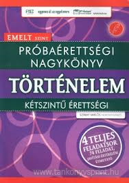Prba rettsgi nagyknyv-trtnelem emeltsz.