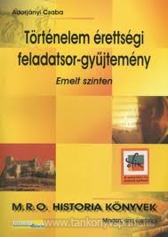 Trtnelmi rettsgi feladatsorgy. emeltsz.