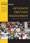 Ktszint rettsgi nagylexikon