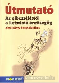 tmutat-Az elbeszlstl a ktsz. rettsgiig