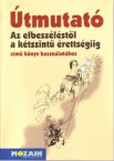 tmutat-Az elbeszlstl a ktsz. rettsgiig