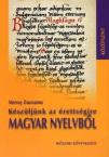 Kszljnk az rettsgire magyar nyelvbl