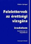 Felelettervek az rettsgi vizsgra-Irodalom