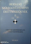 Irodalmi szveggyjtemny rettsgizknek II.