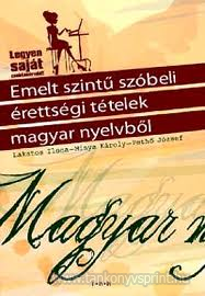 Emeltszint szbeli rettsgi ttelek magyar nyelv