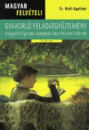 Gyakorl fgy. 4 vf. kzpisk. felv.magyar