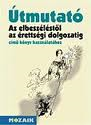 tmutat-Az elbeszlstl az retts. dolgozatig