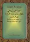 Anyanyelvi mveltsgnk alapjai