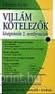 Villm ktelezk 2.