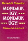 Mondjuk gy, mondjuk gy!