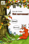 Ezt nevezem!