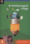 Hegyez sorozat-A htkznapok vilga 3.o.