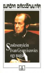 Ivan Gyenyiszovics egy napja/EDK