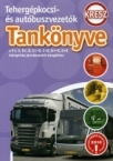 Tehergpk.- s autbuszvezetk tanknyve