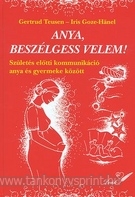 Anya,beszlgess velem?-rgi